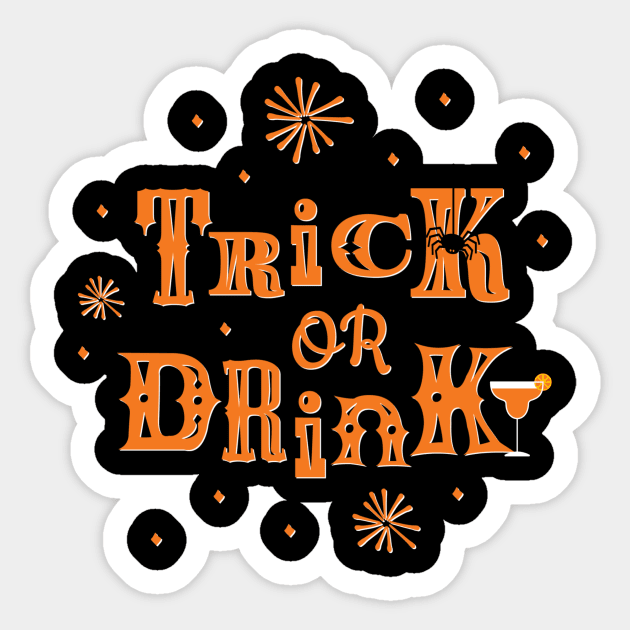 Trick or Drink Sticker by EnchantedTikiTees